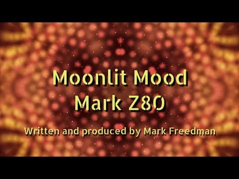 Moonlit Mood (Mark Z80)
