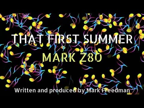 That First Summer (Mark Z80)